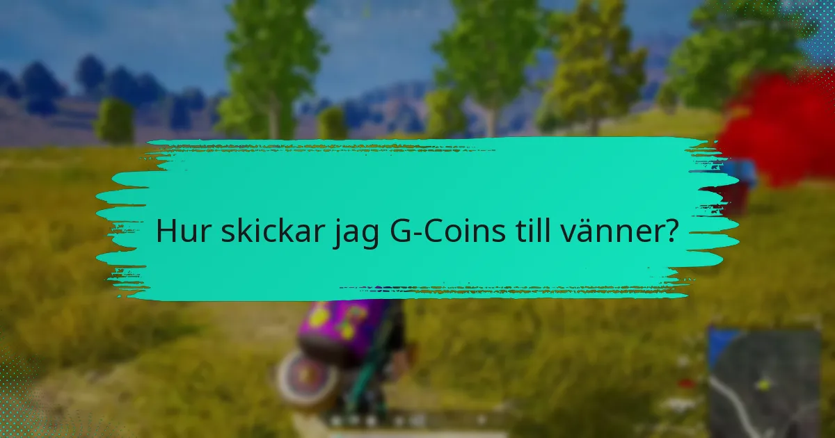 Hur tar jag emot G-Coins från andra?