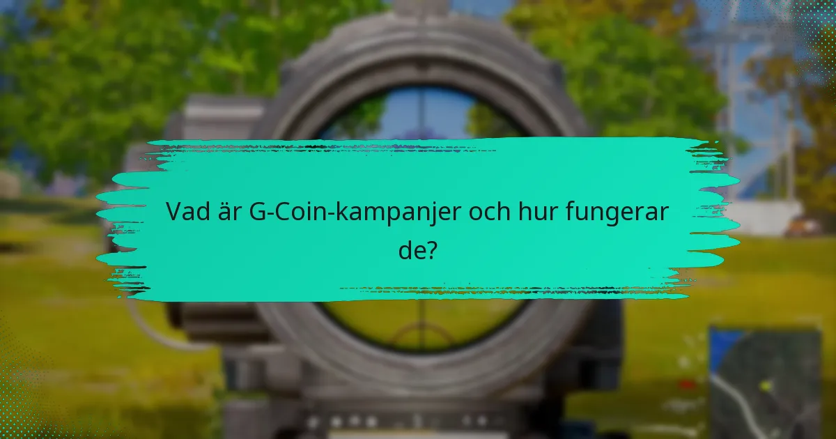 Hur kan användare tjäna bonusbelöningar med G-Coin-kampanjer?