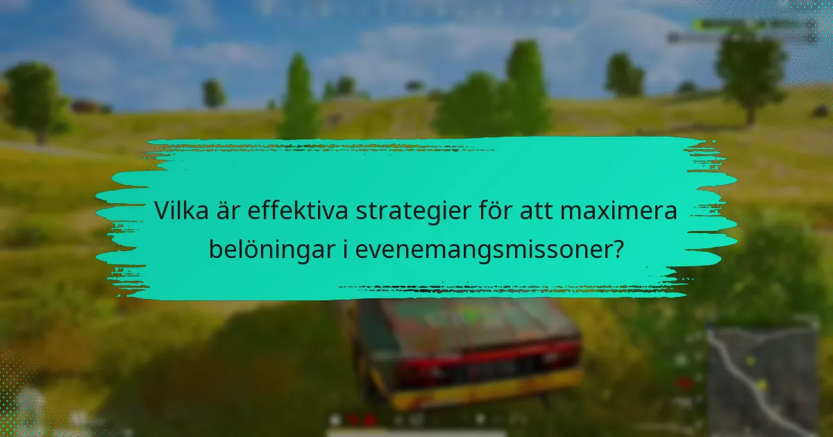Vilka tips kan leda till framgångsrika resultat i evenemangsmissoner?