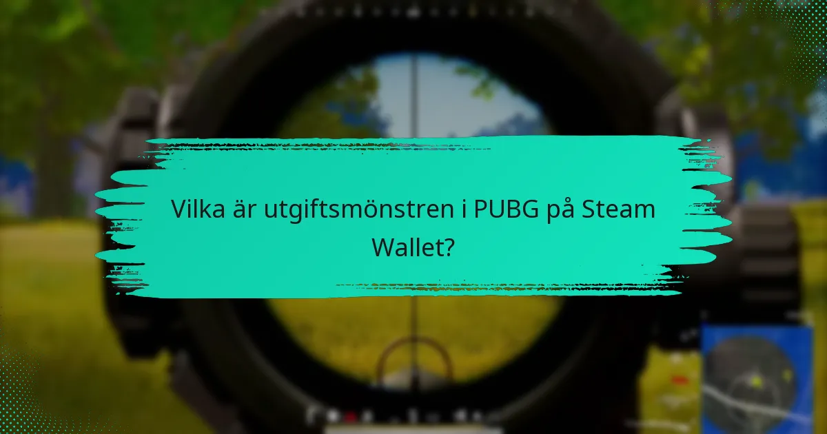 Hur står sig PUBG:s utgifter jämfört med andra spel på Steam?
