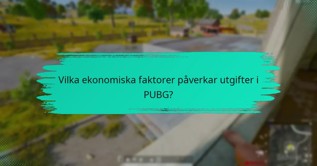 Vilka strategier kan spelare använda för effektiv utgift i PUBG?